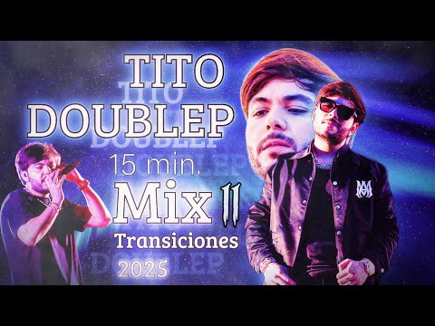 TITO DOUBLE P 2025 MIX 2 l TRANSICIONES CORRIDOS TITO DOUBLE P actualizado