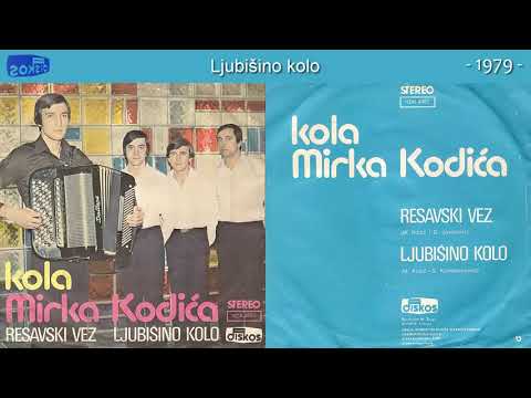 Mirko Kodic - Ljubisino kolo - (Audio 1979)
