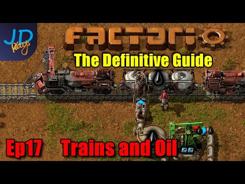 Factorio 1.0 The Definitive Guide Ep17 ⚙️ Trains and Oil ⚙️ Guide For New Players