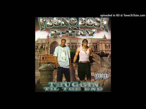Young Buck & D-Tay Get Paid Cant Stop Livin