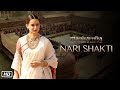 Nari Shakti Promo | Manikarnika | Kangana Ranaut | Ankita Lokhande | Misti | Unnati Davara
