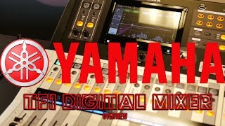 Yamaha TF1 16 Channel Digital Mixer | Part 1 - Overview