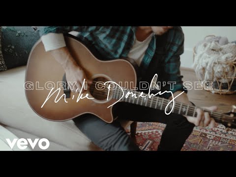 Mike Donehey - Glory I Couldn't See (Official Lyric Video)