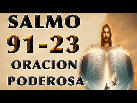 SALMO 91 Y SALMO 23 ORACIÓN