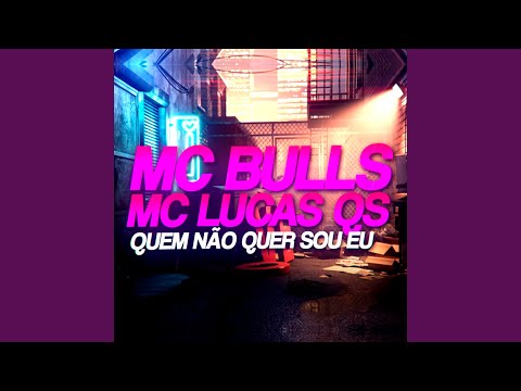 Quem Não Quer Sou Eu