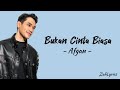 Afgan Bukan Cinta Biasa Lyrics