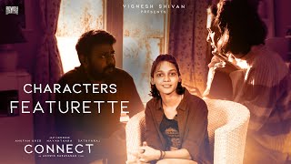 CONNECT - Characters Featurette | Nayanthara | Anupam Kher | Vignesh Shivan | Ashwin Saravanan