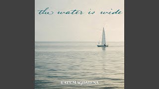 The Water Is Wide