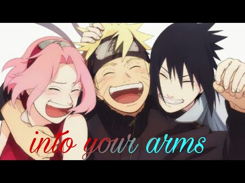Naruto Team 7 - Into your arms [AMV]