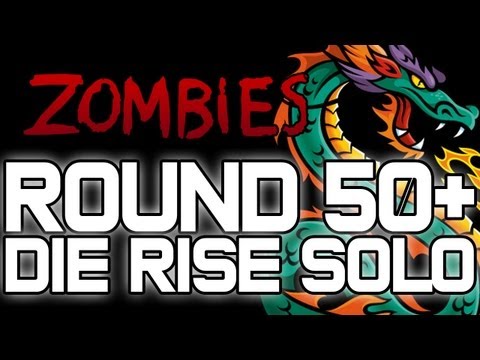 Die Rise Round 50+ Solo Strategy - BO2: Zombies