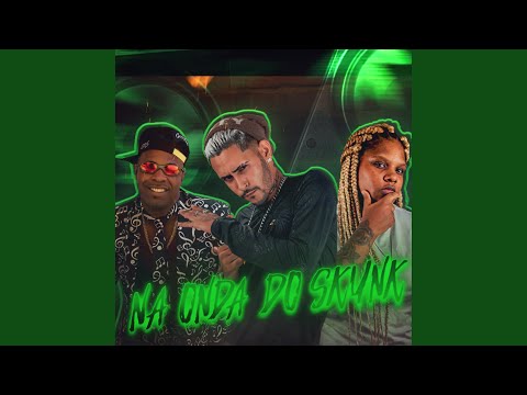 Na Onda do Skunk