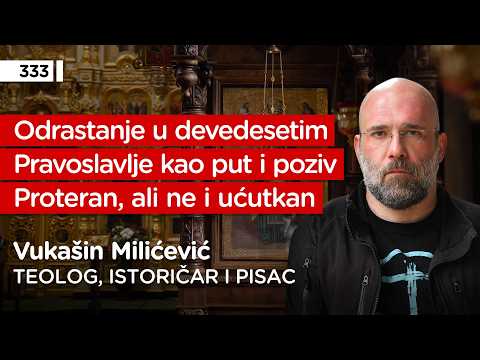 Vukašin Milićević, teolog, istoričar i pisac - Pojačalo podcast EP 333