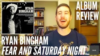 Ryan Bingham -- Fear and Saturday Night -- ALBUM REVIEW