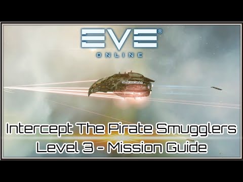 EVE ONLINE - Intercept The Pirate Smugglers level 3 Mission Guide