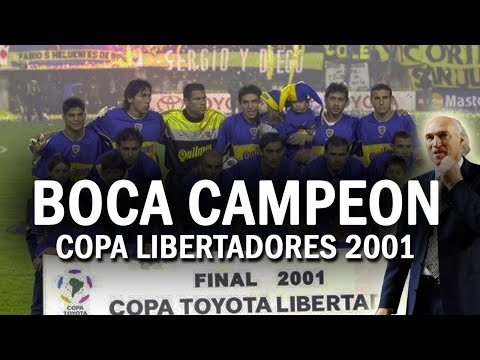 BOCA BICAMPEÓN de AMÉRICA | CAMPEÓN de la Copa LIBERTADORES 2001 🏆