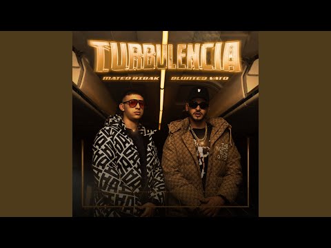 BLUNTED VATO | TURBULENCIA 1