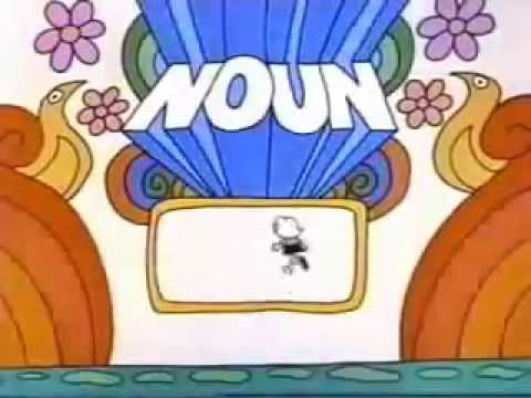 Grammer - A Noun Is A Person, Place Or Thing - Schoolhouse Rock