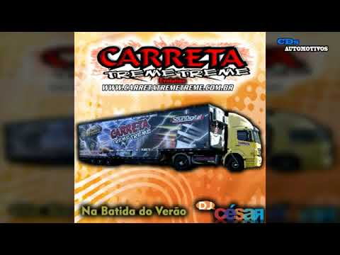 CD Carreta Treme Treme Evolution Na Batida Do Verao - Dj Cesar