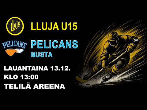 LLuja U15 - Pelicans Musta | U15 | Telilä Areena