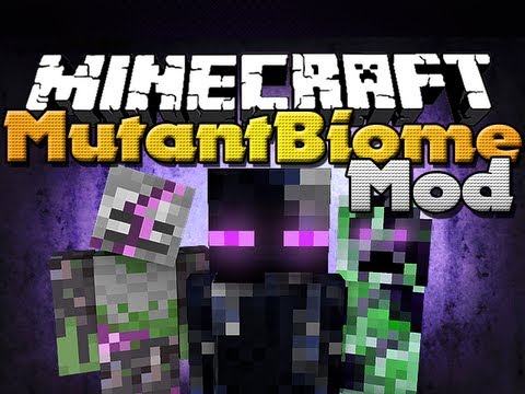Minecraft Mods - Mutant Biome Mod - New Mobs, Items, and WORLDS!