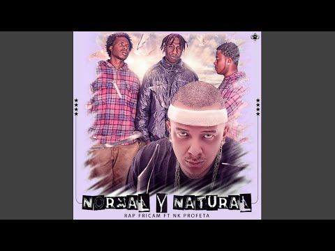 Normal y Natural (feat. Rap Fricam)