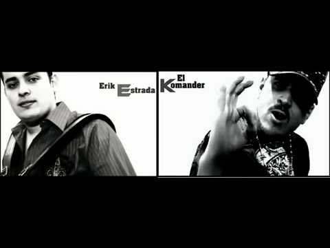 El Komander Y Erik Estrada El Pistolero Orden Exijido