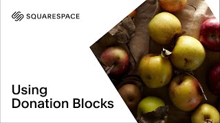 How to Use Donation Blocks | Squarespace 7.0