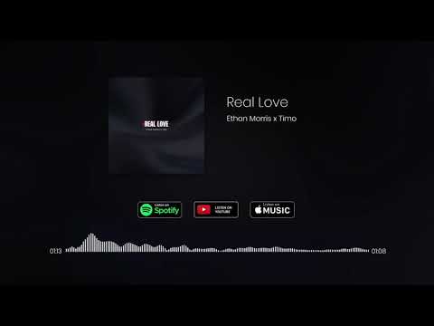 Ethan Morris x Timo - Real Love