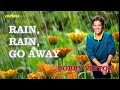 Rain, Rain, Go Away (1962) - Bobby Vinton