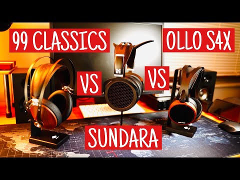 OLLO S4X VS MEZE 99 CLASSIC VS SUNDARA'S!
