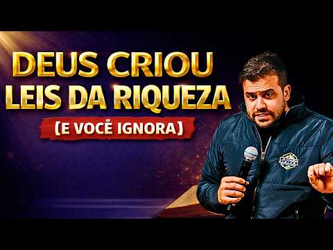 DEUS CRIOU LEIS DA RIQUEZA ENTENDA ISSO! (E VOCÊ IGNORA) PABLO MARÇAL