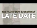 The Frank Capp Juggernaut - Late Date from The Concord Jazz Heritage Series