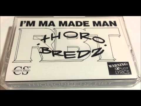 Thorobredz RBT ~ I'm Ma Made Man (Boom Bangin) ~ Jae Kahn 1994 Phila PA