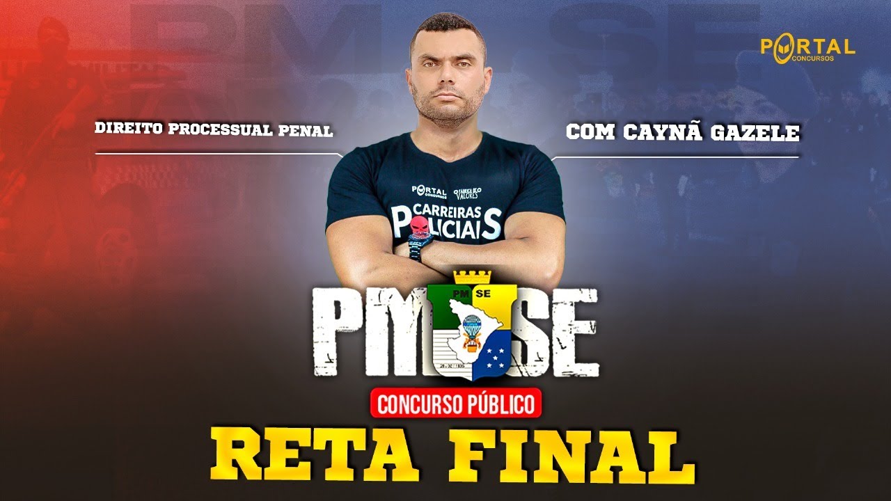 RETA FINAL PM/SE: DIREITO PROCESSUAL PENAL @CursosdoPortal