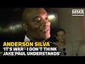 Anderson Silva Gets Serious: 'It's War — I Don't Think Jake Paul Understands' | Paul vs. Silva