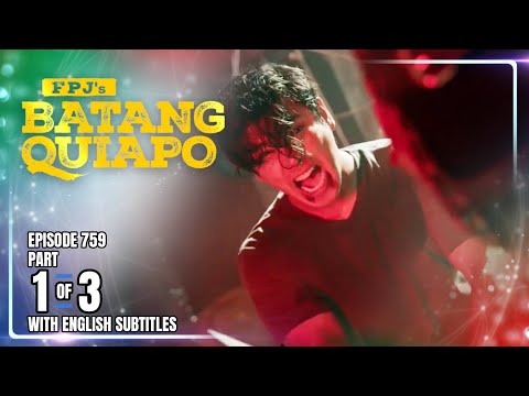 FPJ's Batang Quiapo | Episode 759 (1/3) | January 16, 2026 (w/ English Subtitles)