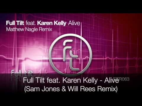 Full Tilt feat Karen Kelly - Alive - Sam Jones and Will Rees Remix