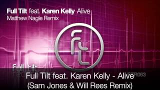 Full Tilt feat Karen Kelly - Alive - Sam Jones and Will Rees Remix