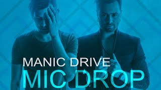 Manic Drive - Mic Drop (Lyric Video)