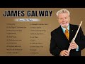 James Galway Greatest Hits Collection Of All Time - James Galway Best Instrumental Music 2021