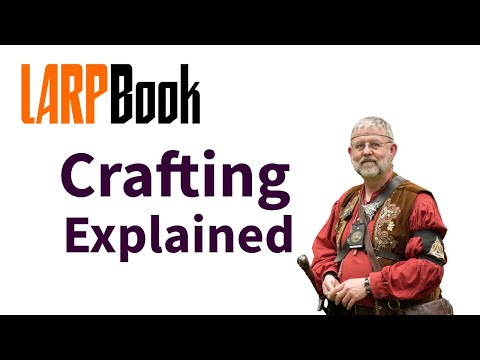Crafting in Larp Explained
