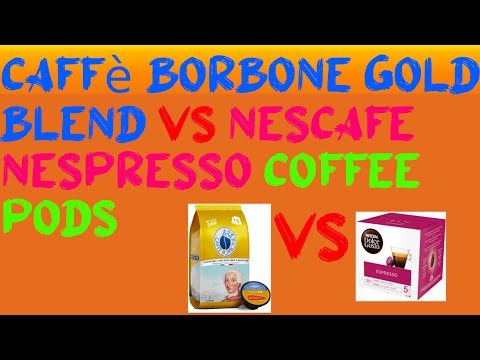 Caffè Borbone Gold Blend vs Nescafe Nespresso coffee pods