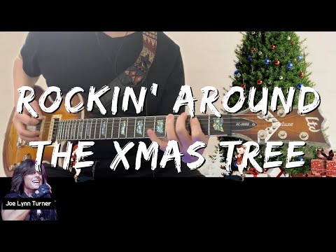 Rockin' Around The Xmas Tree - Joe Lynn Turner and Others - Carol Guitar Cover