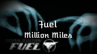 Fuel - Million Miles (Lyric)
