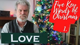 Five key words of Christmas - LOVE