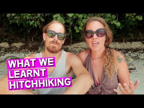 WHAT HITCHHIKING HAS TAUGHT US // LESSONS LEARNT ON THE ROAD