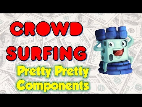 Crowd Surfing May 9, 2018 (Pretty Pretty Components)