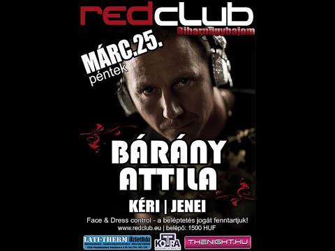 Bárány Attila @ ReD CluB Biharnagybajom 2011 03 25