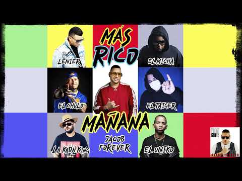 15. Mas Rico Mañana - Jacob Forever❌El Chulo❌ Taiger❌Lenier ❌La Ka Da King ❌Micha ❌ El Uniko (Audio)