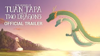 THE LEGEND OF TUAN TAPA AND THE TWO DRAGONS | Animated Short Film Trailer